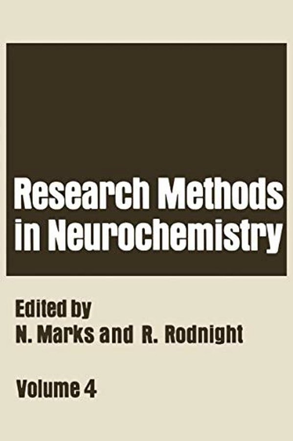 Research Methods In Neurochemistry: Volume 4-..