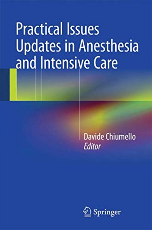 Practical Issues Updates In Anesthesia And Intensive Care-..