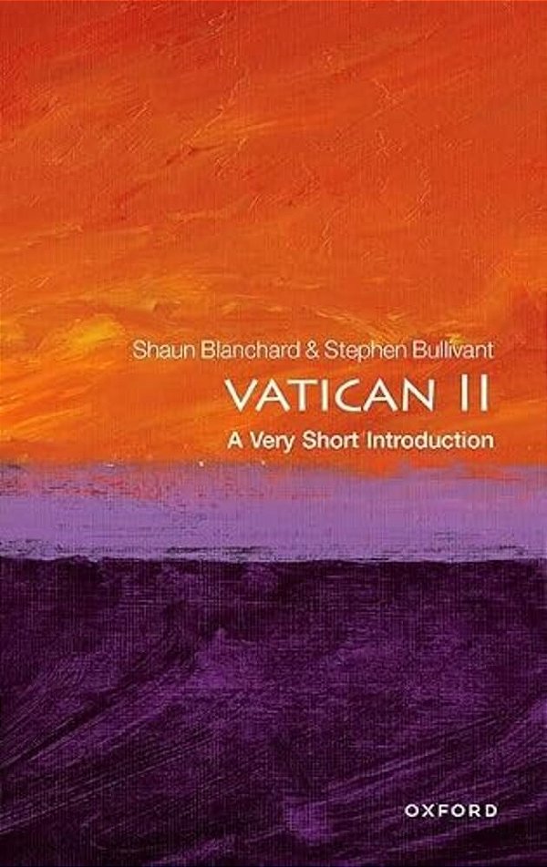 Vatican II: A Very Short Introduction-..