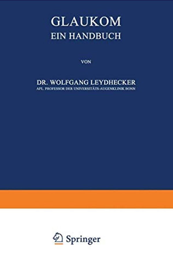 Glaukom: Ein Handbuch-..