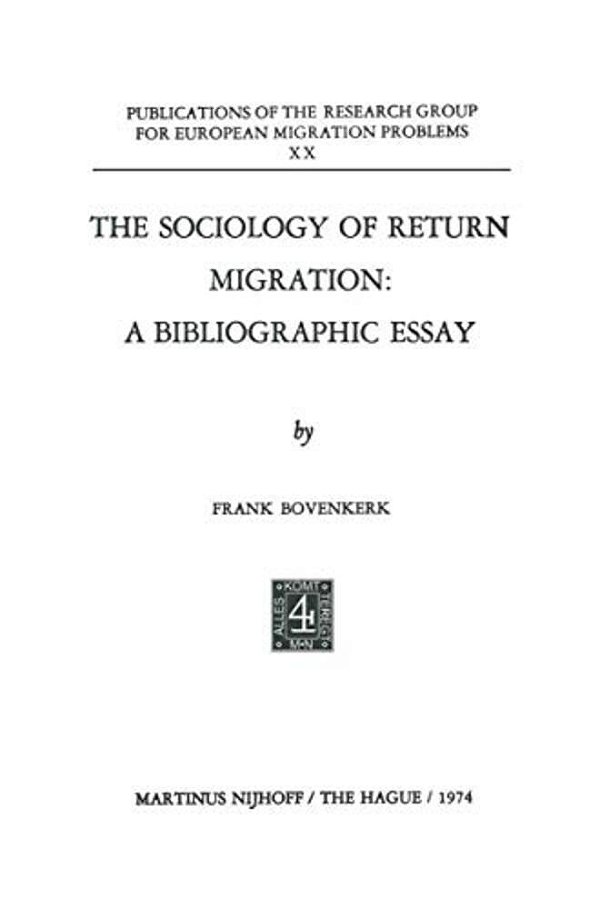 The Sociology Of Return Migration: A Bibliographic Essay-..