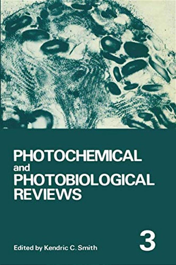 Photochemical And Photobiological Reviews: Volume 3-..
