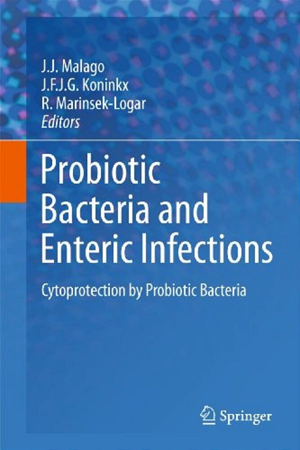 Probiotic Bacteria And Enteric Infections: Cytoprotection By Probiotic Bacteria-..