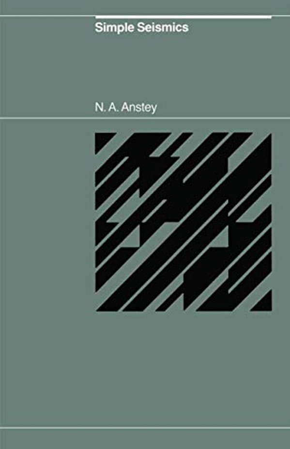 Simple Seismics For The Petroleum Geologist, The Reservoir Engineer, The Well-Log Analyst, The Processing Technician, And The Man In The Field-..