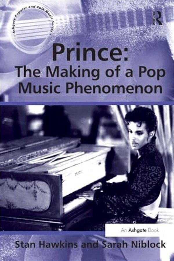 Prince: The Making Of A Pop Music Phenomenon-..