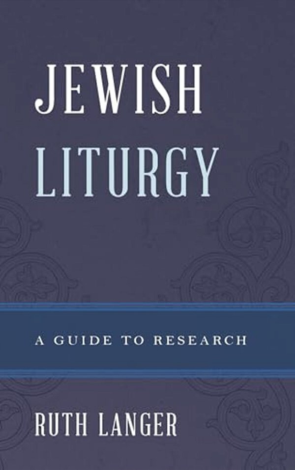 Jewish Liturgy: A Guide To Research-..
