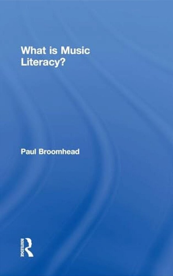 What Is Music Literacy?-..