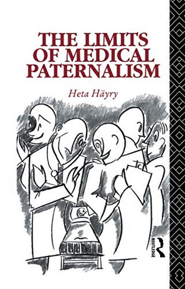 The Limits Of Medical Paternalism-..