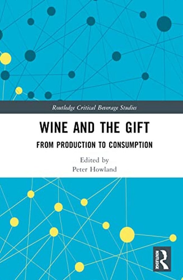 Wine And The Gift: From Production To Consumption-..