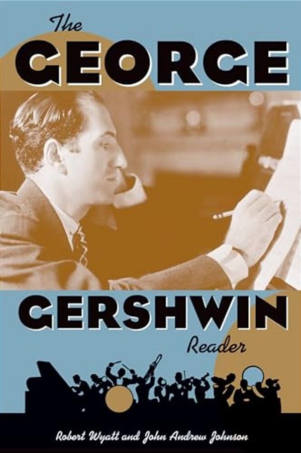 The George Gershwin Reader-..