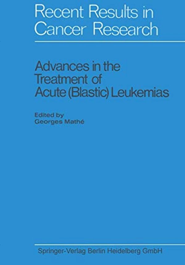Advances In The Treatment Of Acute (Blastic) Leukemias-..