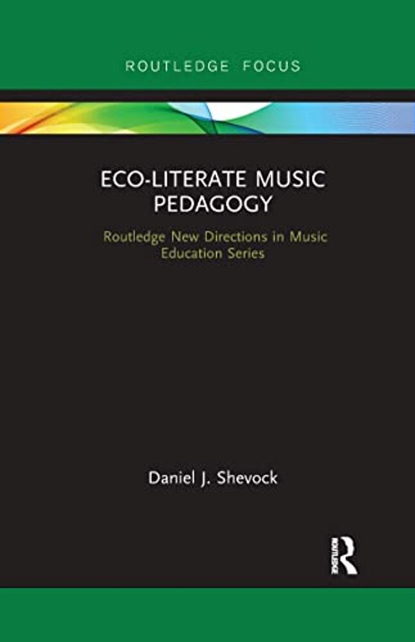Eco-Literate Music Pedagogy-..