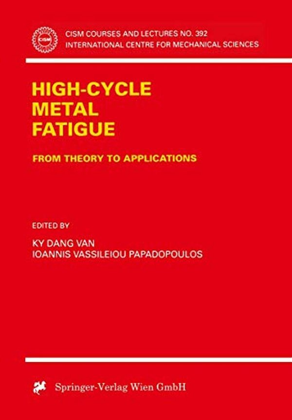 High-Cycle Metal Fatigue: From Theory To Applications-..