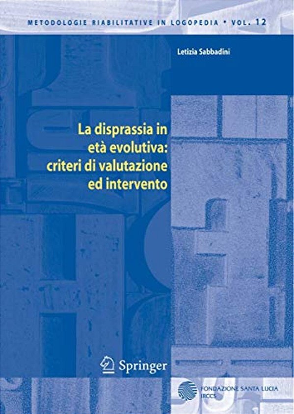 La Disprassia In Età Evolutiva: Criteri Di Valutazione Ed Intervento-..