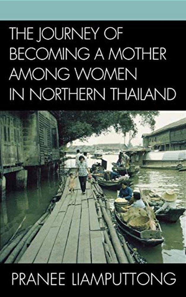The Journey Of Becoming A Mother Among Women In Northern Thailand-..