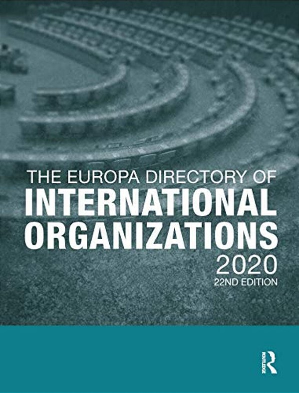 The Europa Directory Of International Organizations 2020-..