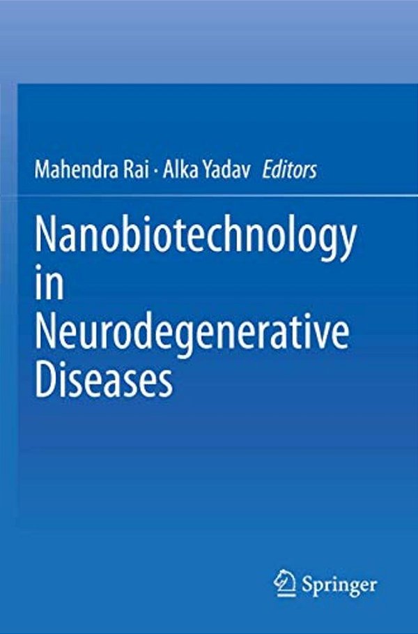 Nanobiotechnology In Neurodegenerative Diseases-..