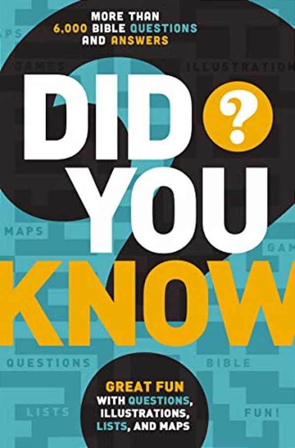 La Did You Know?: More Than 6,000 Bible Questions And Answers-..