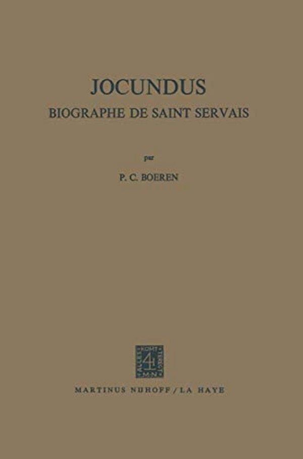 Jocundus: Biographe De Saint Servais-..