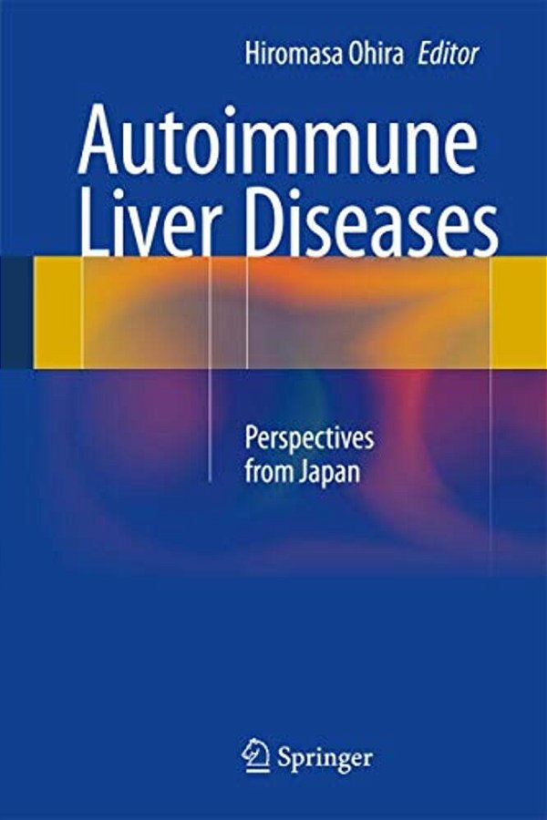 Autoimmune Liver Diseases: Perspectives From Japan-..