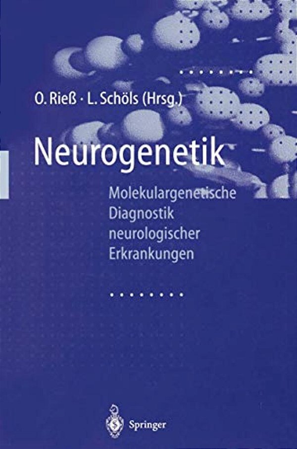 Neurogenetik: Molekulargenetische Diagnostik Neurologischer Erkrankungen-..