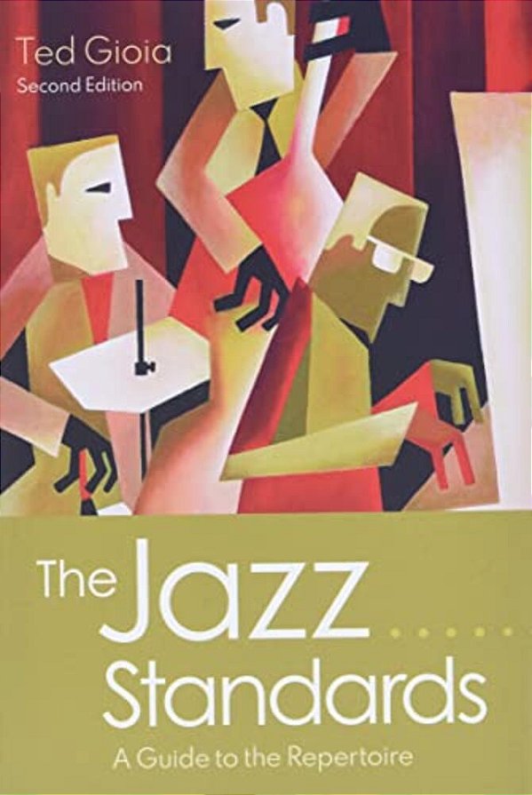 The Jazz Standards: A Guide To The Repertoire-..