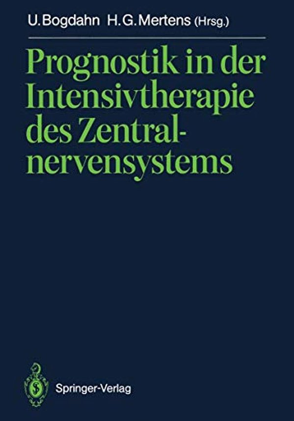 Prognostik In Der Intensivtherapie Des Zentralnervensystems-..