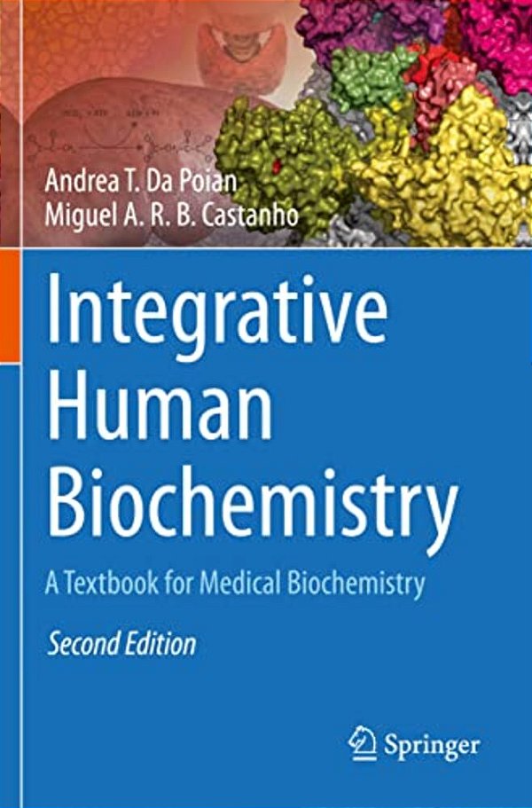 Integrative Human Biochemistry: A Textbook For Medical Biochemistry-..