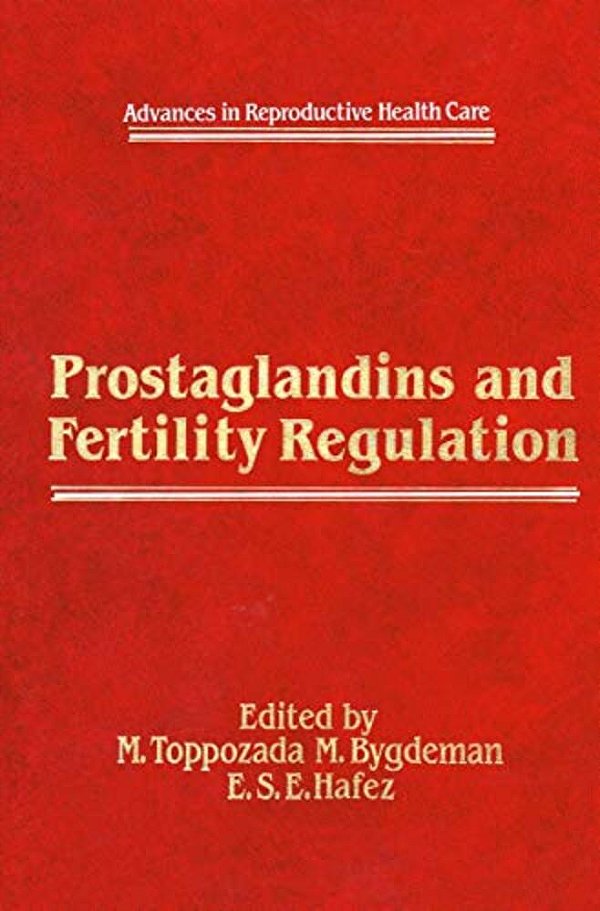 Prostaglandins And Fertility Regulation-..