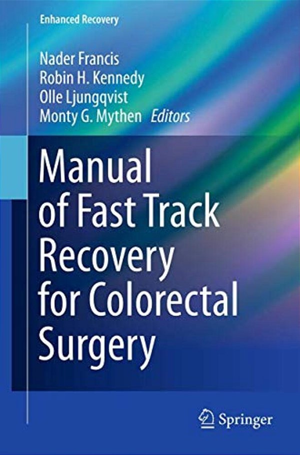 Manual Of Fast Track Recovery For Colorectal Surgery-..