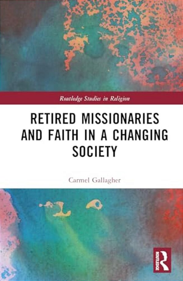 Retired Missionaries And Faith In A Changing Society-..