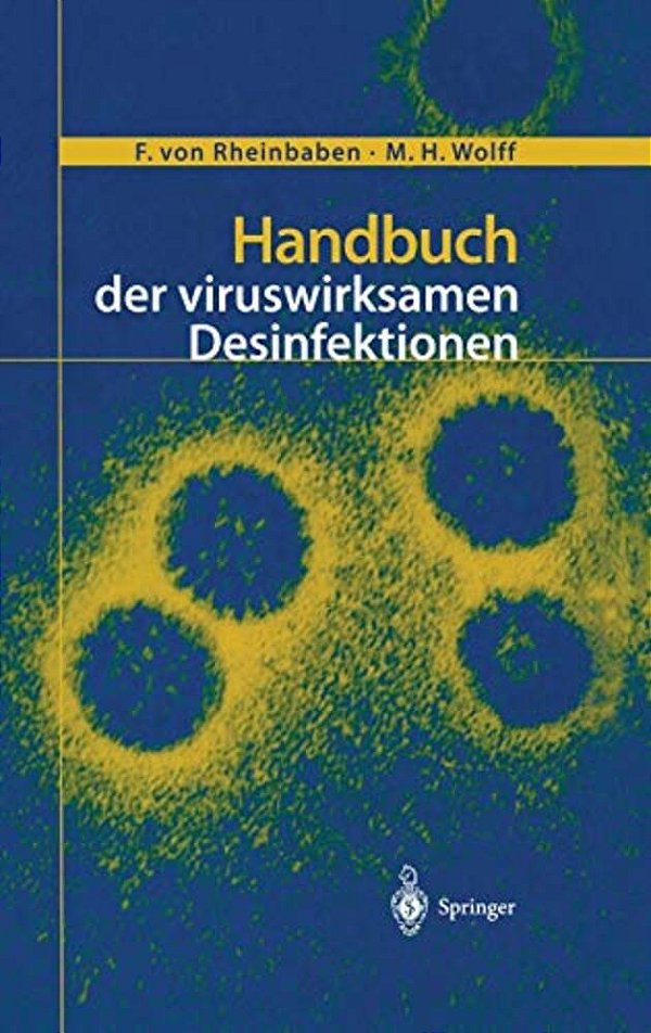 Handbuch Der Viruswirksamen Desinfektion-..