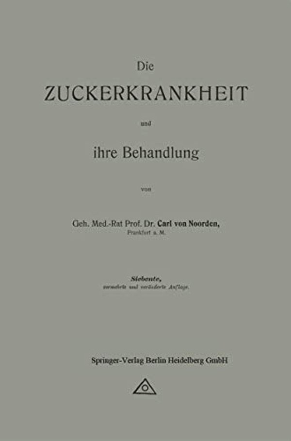 Die Zuckerkrankheit Und Ihre Behandlung-..