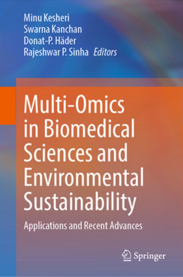 Multi-Omics In Biomedical Sciences And Environmental Sustainability: Applications And Recent Advances-..