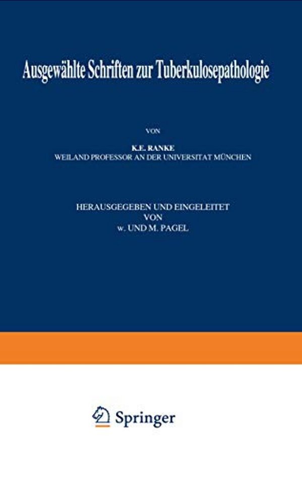 Ausgewählte Schriften Zur Tuberkulosepathologie-..
