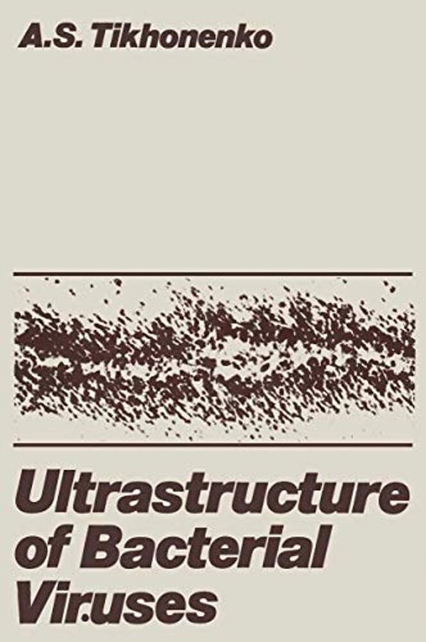 Ultrastructure Of Bacterial Viruses-..