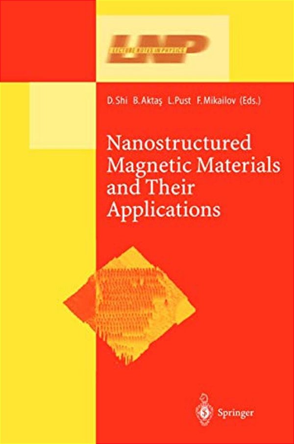 Nanostructured Magnetic Materials And Their Applications-..
