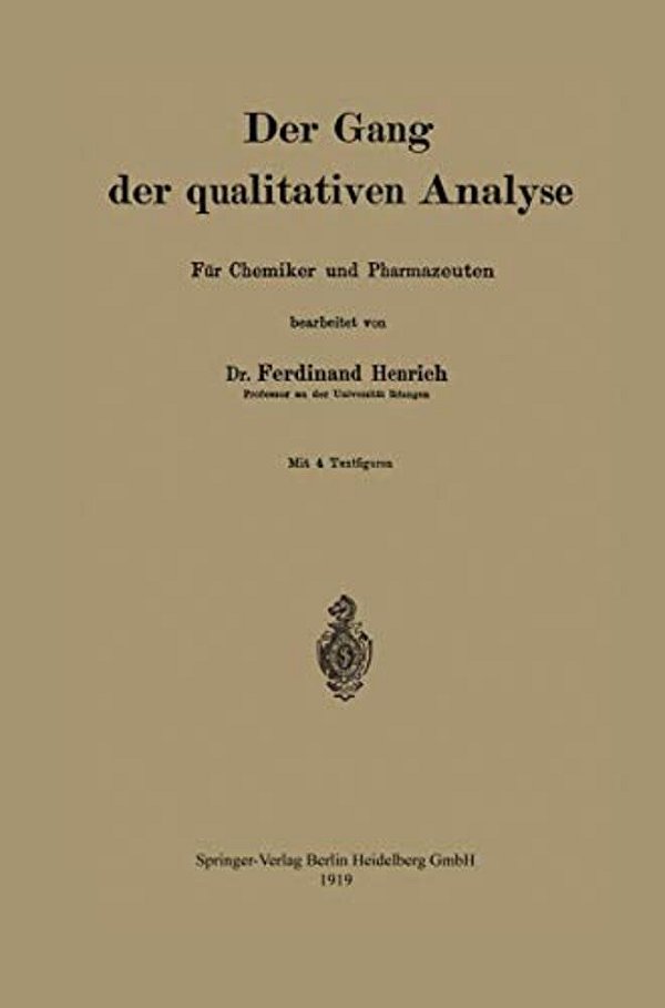 Der Gang Der Qualitativen Analyse: Für Chemiker Und Pharmazeuten-..