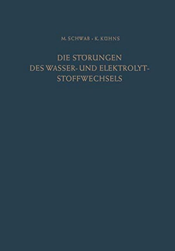 Die Störungen Des Wasser- Und Elektrolytstoffwechsels-..