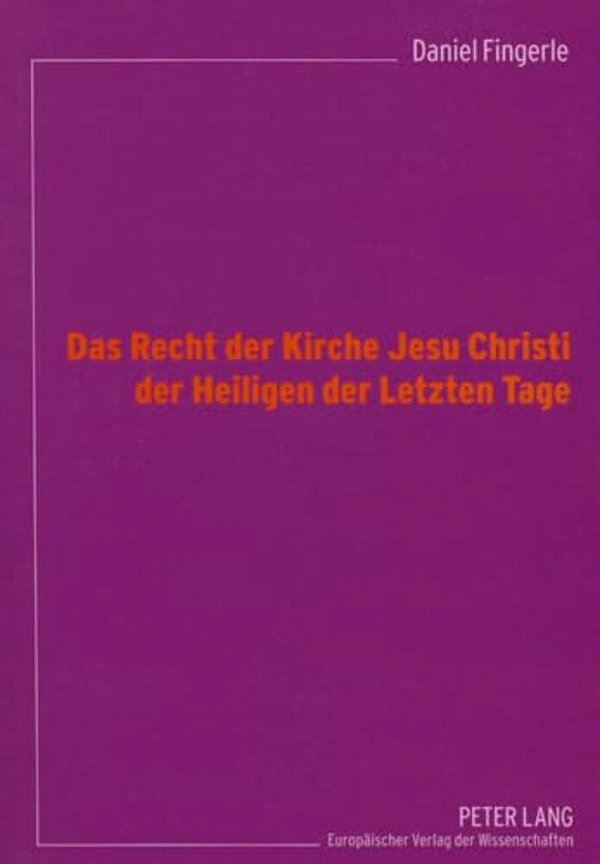 Das Recht Der Kirche Jesu Christi Der Heiligen Der Letzten Tage-..