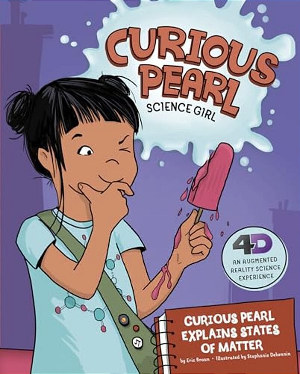 Curious Pearl Explains States Of Matter: 4D An Augmented Reality Science Experience-..