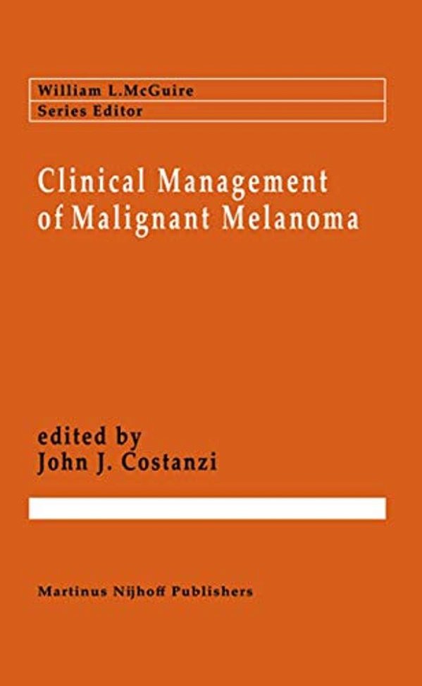 Clinical Management Of Malignant Melanoma-..