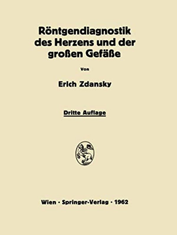Röntgendiagnostik Des Herzens Und Der Grossen Gefässe-..