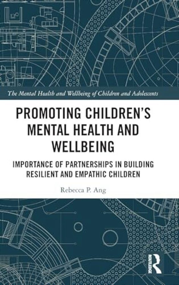 Promoting Children's Mental Health And Wellbeing: Importance Of Partnerships In Building Resilient And Empathic Children-..