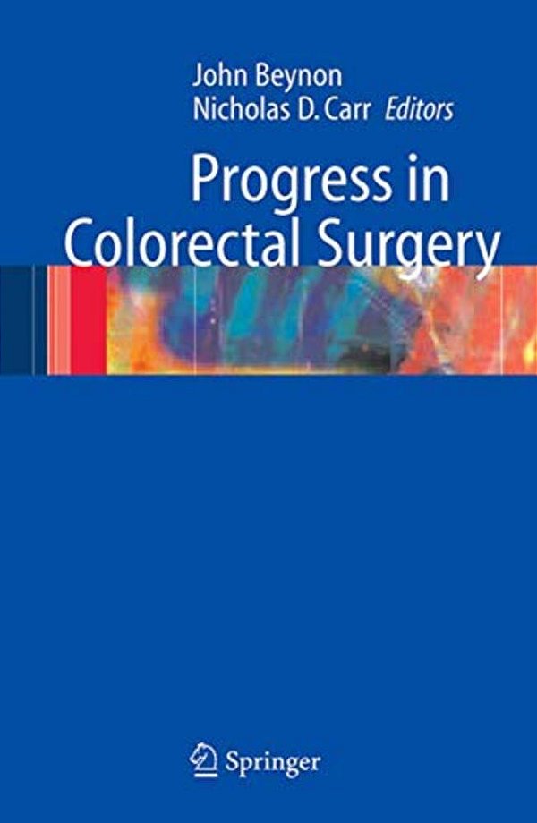 Progress In Colorectal Surgery-..