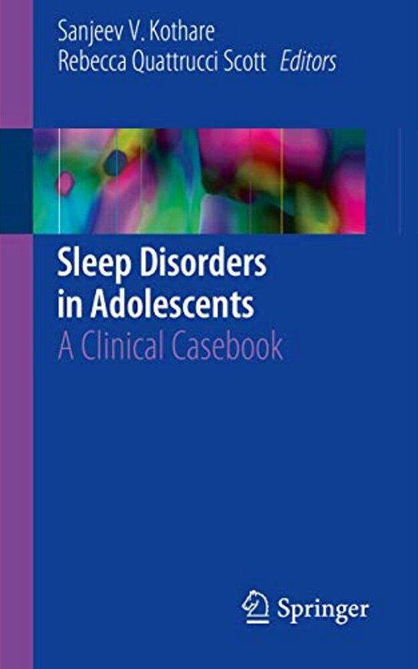 Sleep Disorders In Adolescents: A Clinical Casebook-..
