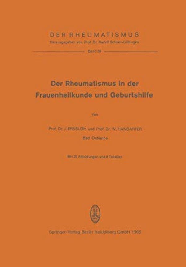Der Rheumatismus In Der Frauenheilkunde Und Geburtshilfe-..