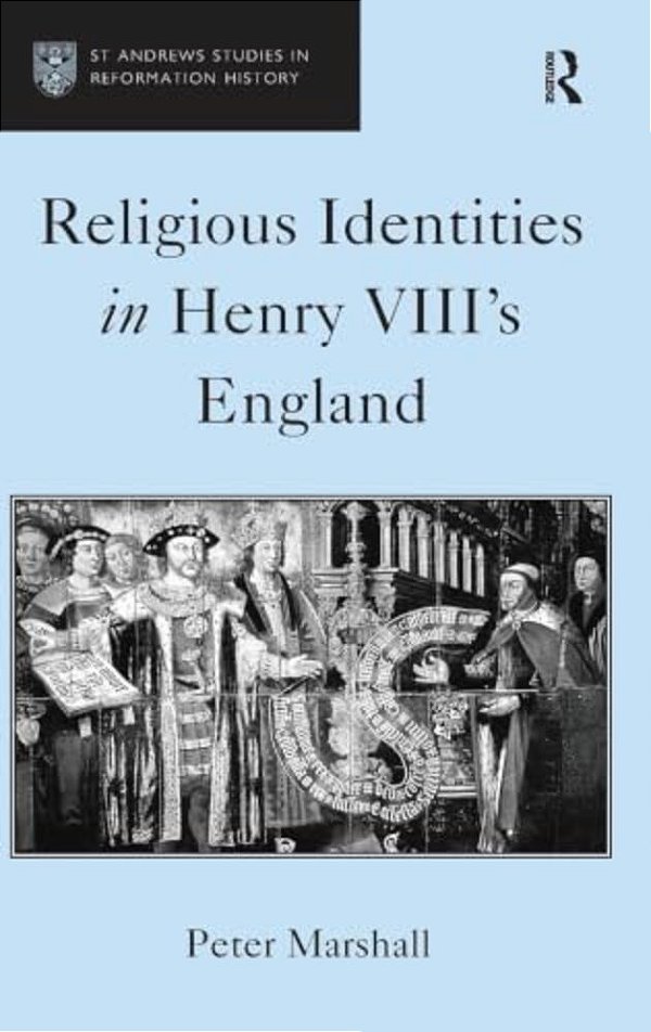 Religious Identities In Henry VIII's England-..