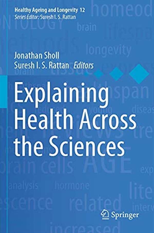 Explaining Health Across The Sciences-..