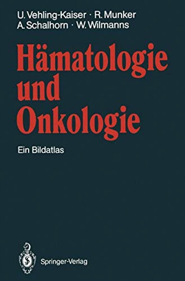 Hämatologie Und Onkologie: Ein Bildatlas-..